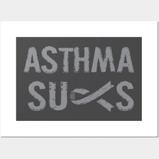 Asthma Sucks Posters and Art